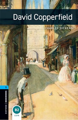 Oxford Bookworms Library: David Copperfield: Level 5: 1,800 Word Vocabulary (Oxford Bookworms Library: Stage 5)