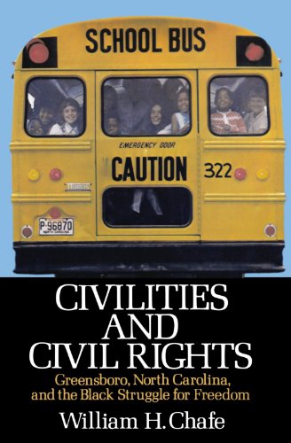 Book Cover Civilities and Civil Rights : Greensboro, North Carolina, and the Black Struggle for Freedom