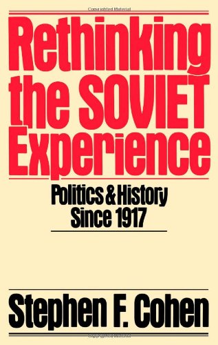 Book Cover Rethinking the Soviet Experience: Politics and History since 1917