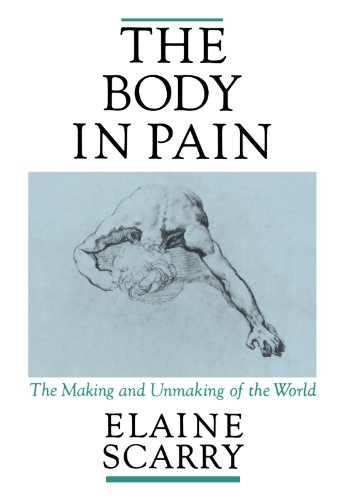 Book Cover The Body in Pain: The Making and Unmaking of the World