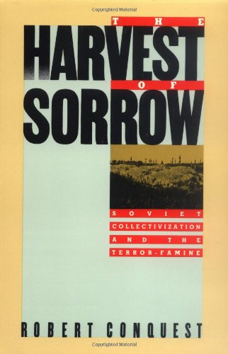 Book Cover The Harvest of Sorrow: Soviet Collectivization and the Terror-Famine