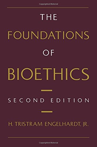 Book Cover The Foundations of Bioethics