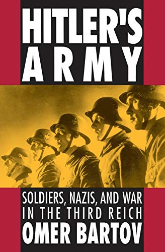 Book Cover Hitler's Army: Soldiers, Nazis, and War in the Third Reich (Oxford Paperbacks)