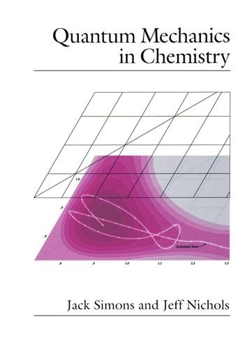 Quantum Mechanics in Chemistry (Topics in Physical Chemistry)
