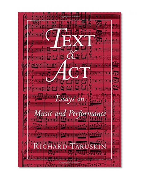 Book Cover Text and Act: Essays on Music and Performance