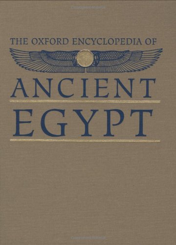 The Oxford Encyclopedia of Ancient Egypt (3 Volume Set)