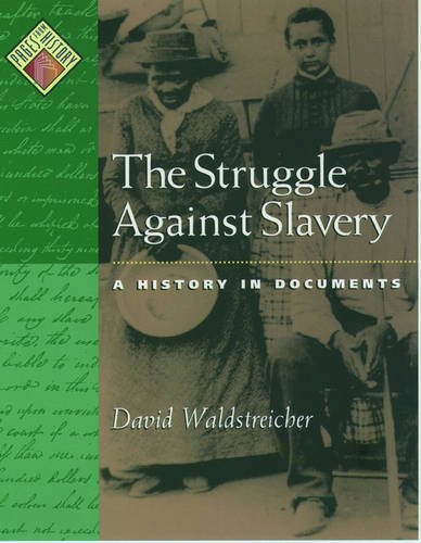 Book Cover The Struggle against Slavery: A History in Documents (Pages from History)