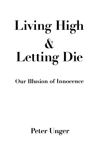 Book Cover Living High and Letting Die: Our Illusion of Innocence