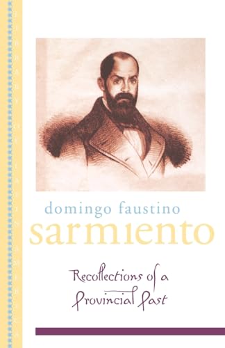 Recollections of a Provincial Past: (Recuerdos de Provincia) (Library of Latin America)