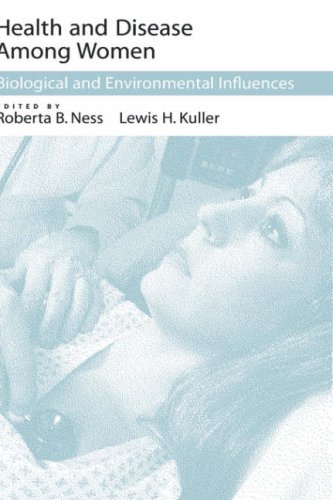 Health and Disease among Women: Biological and Environmental Influences