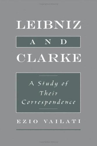 Leibniz and Clarke: A Study of Their Correspondence