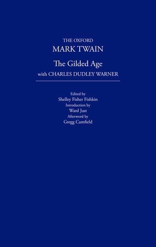 The Gilded Age (1873) (The Oxford Mark Twain)