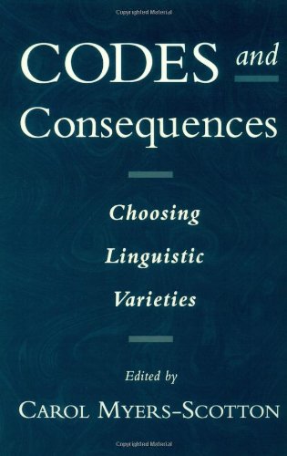 Codes and Consequences: Choosing Linguistic Varieties