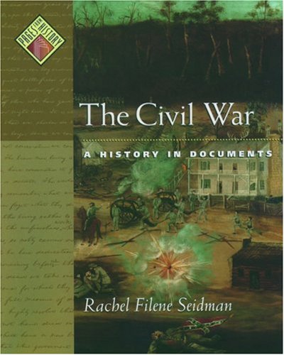 Book Cover The Civil War: A History in Documents (Pages from History)