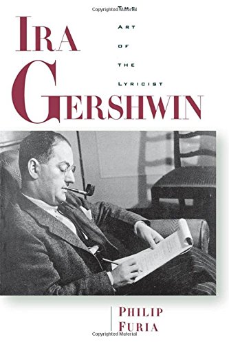 Ira Gershwin: The Art of the Lyricist