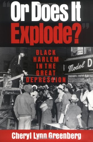 "Or Does It Explode?": Black Harlem in the Great Depression