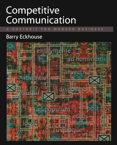 Book Cover Competitive Communication: A Rhetoric for Modern Business