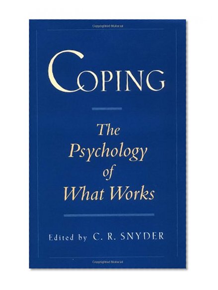 Coping: The Psychology of What Works