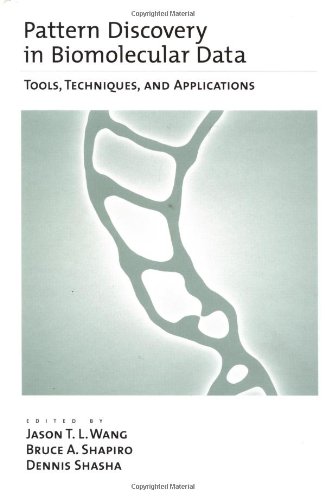 Pattern Discovery in Biomolecular Data: Tools, Techniques, and Applications