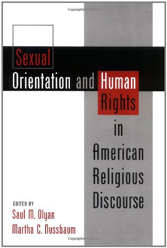 Sexual Orientation and Human Rights in American Religious Discourse