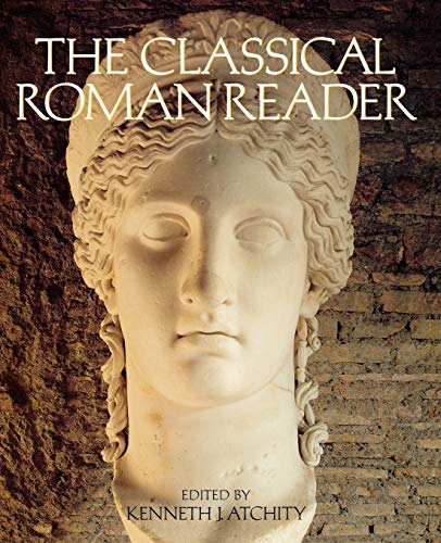 Book Cover The Classical Roman Reader: New Encounters with Ancient Rome