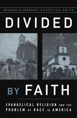 Book Cover Divided by Faith: Evangelical Religion and the Problem of Race in America