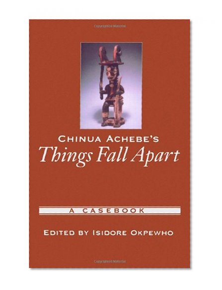 Book Cover Chinua Achebe's Things Fall Apart: A Casebook (Casebooks in Criticism)