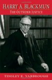 Harry A. Blackmun: The Outsider Justice