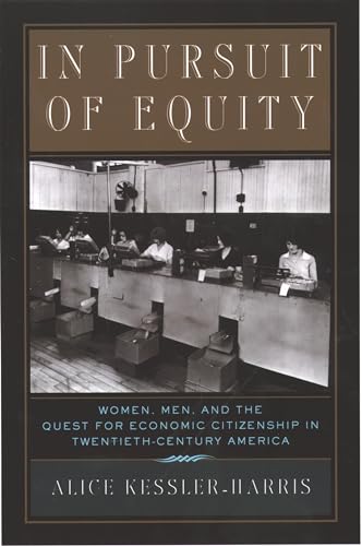 In Pursuit of Equity: Women, Men, and the Quest for Economic Citizenship in 20th-Century America