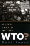 Who's Afraid of the WTO?