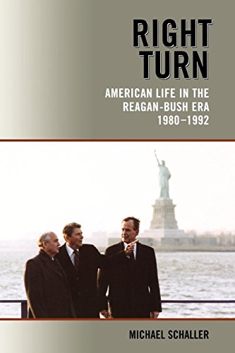Book Cover Right Turn: American Life in the Reagan-Bush Era, 1980-1992