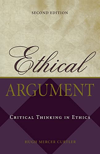 Book Cover Ethical Argument: Critical Thinking in Ethics