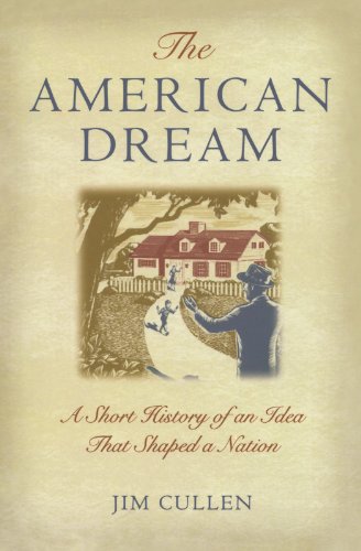 Book Cover The American Dream: A Short History of an Idea That Shaped a Nation