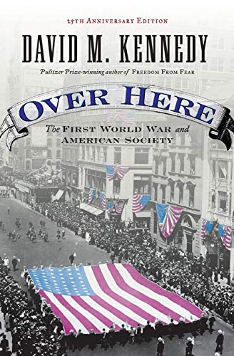 Book Cover Over Here: The First World War and American Society