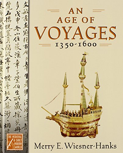 Book Cover An Age of Voyages, 1350-1600 (Medieval & Early Modern World, 5)