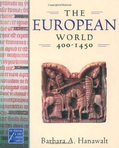 Book Cover The European World, 400-1450 (Medieval & Early Modern World)