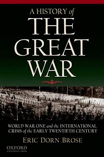 Book Cover A History of the Great War: World War One and the International Crisis of the Early Twentieth Century