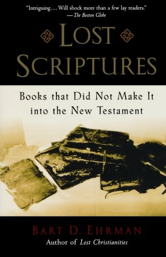 Book Cover Lost Scriptures: Books that Did Not Make It into the New Testament