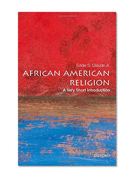 Book Cover African American Religion: A Very Short Introduction (Very Short Introductions)
