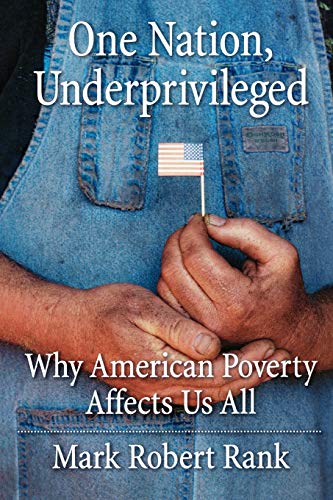Book Cover One Nation, Underprivileged: Why American Poverty Affects Us All