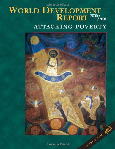 World Development Report 2000/2001: Attacking Poverty