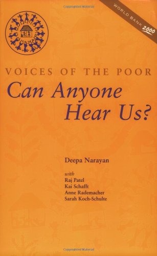 Can Anyone Hear Us?: Voices of the Poor (World Bank Publication)