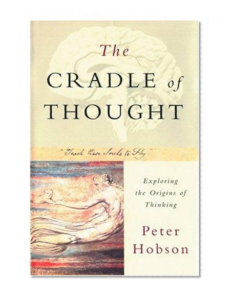 The Cradle of Thought: Exploring the Origins of Thinking