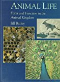 Animal Life: Form and Function in the Animal Kingdom (New Encyclopedia of Science)