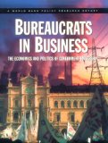 Bureaucrats in Business: The Economics and Politics of Government Ownership (World Bank Policy Research Report)