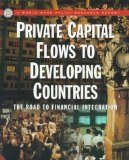 Private Capital Flows to Developing Countries: The Road to Financial Integration (World Bank Policy Research Report)
