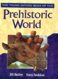 The Young Oxford Book of the Prehistoric World (Young Oxford Books)