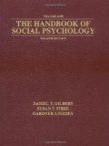 The Handbook of Social Psychology, Fourth Edition (2 Volume Set)