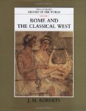 Rome and the Classical West (The Illustrated History of the World, Volume 3)