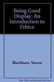 Being Good Display: An Introduction to Ethics